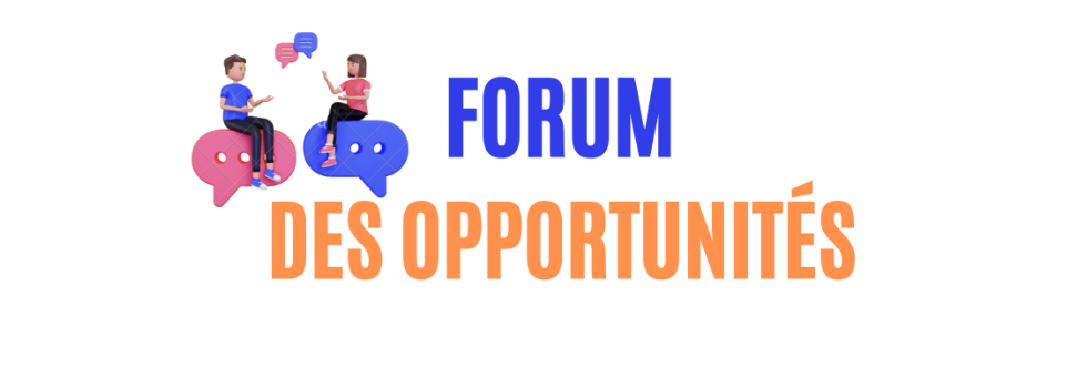Rendez-vous au Forum des opportunités